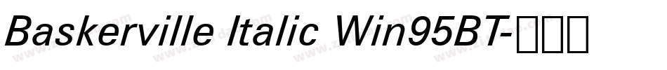 Baskerville Italic Win95BT字体转换